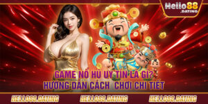 Game nổ hũ uy tín