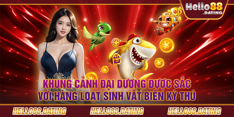 Khung cảnh đại dương được sắc với hàng loạt sinh vật biển kỳ thú