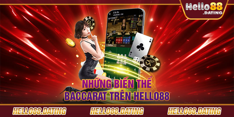 Những biến thể baccarat trên Hello88